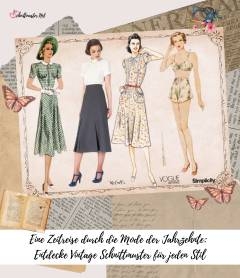 Eine Zeitreise durch die Mode der Jahrzehnte: Entdecke Vintage Schnittmuster für jeden Stil - Eine Zeitreise durch die Mode der Jahrzehnte: Entdecke Vintage Schnittmuster für jeden Stil