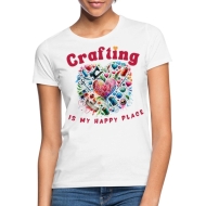 LoveSewTee T-Shirt für Damen weiß "Crafting is my happy place"